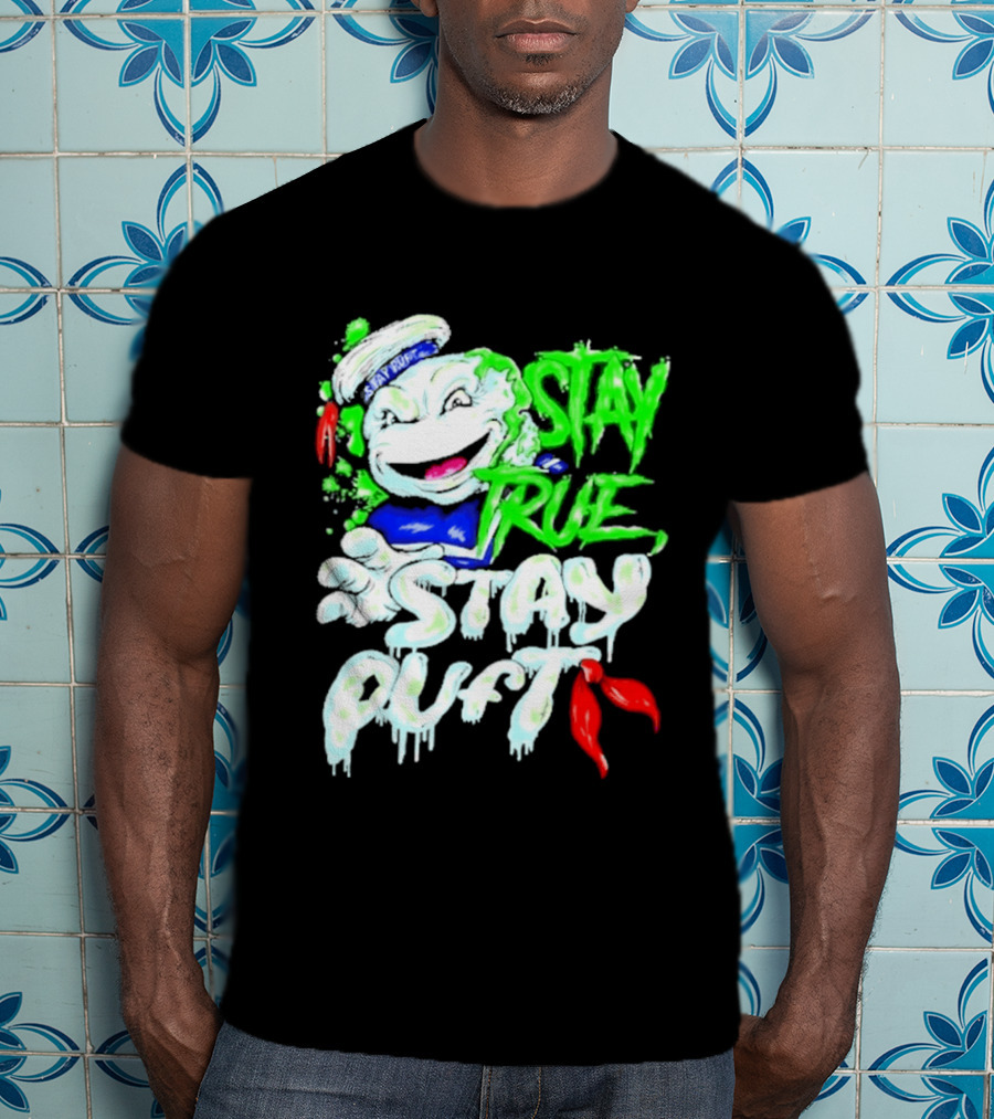 Stay True Stay Puft Ghostbusters 80s Movies Marshmallow Man T-Shirt