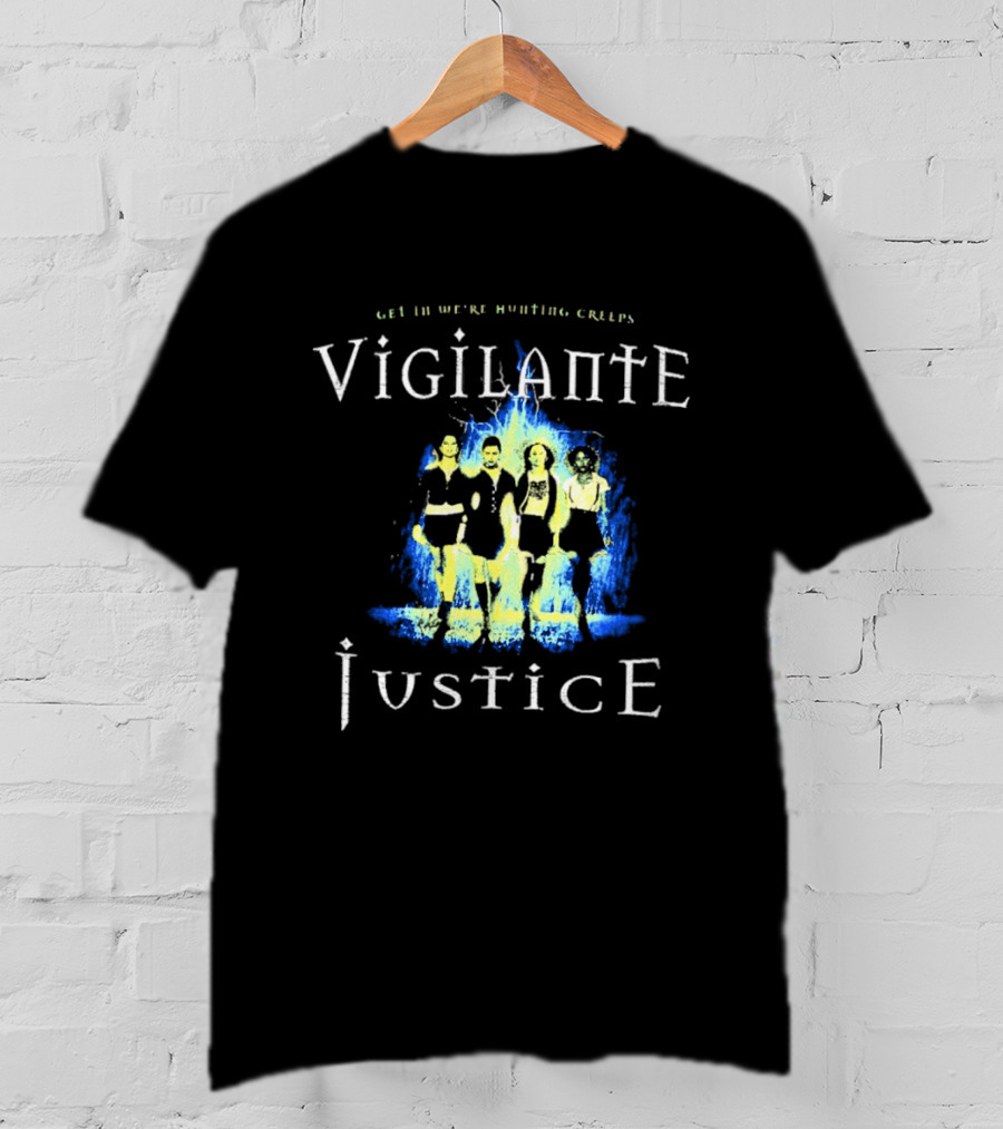 Vigilante Justice Get In We Are Hunting Creeps The Craft Movie T-Shirt