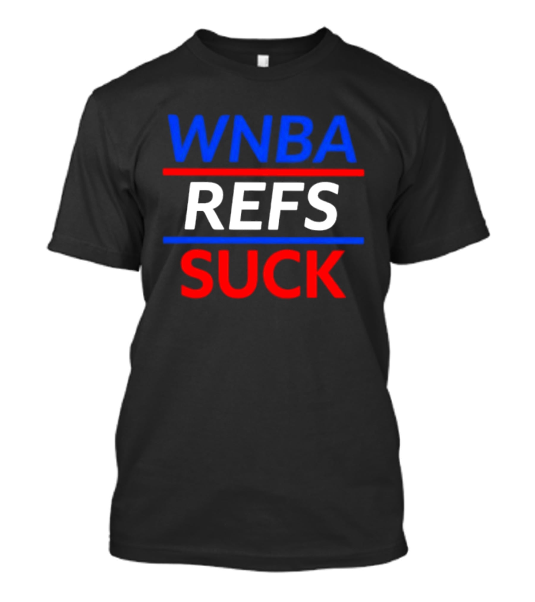 WNBA Refs Suck Basketball Referee Sports Controversy T-Shirt