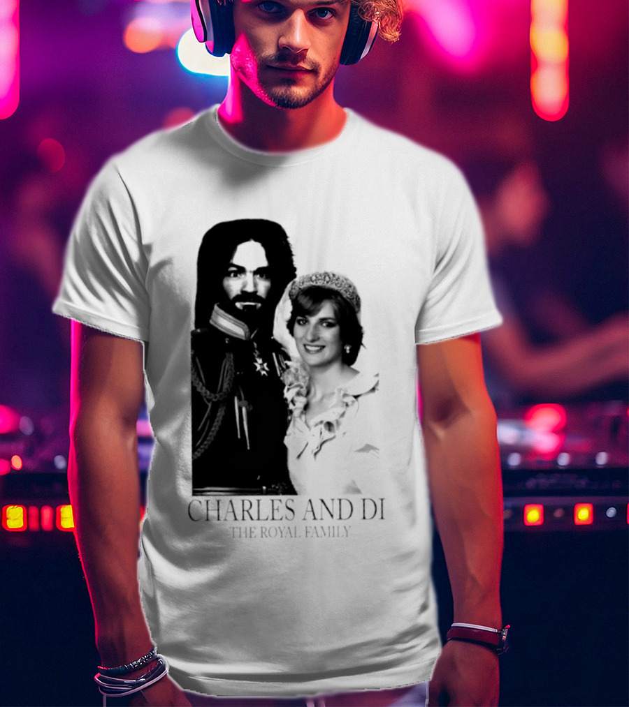 Charles Manson And Princess Diana Charles And Di The Royal Family T-Shirt