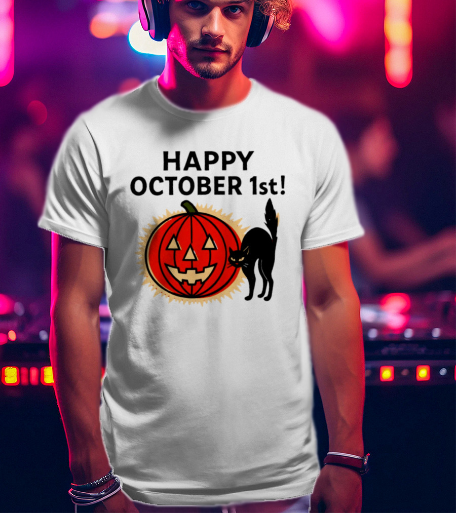 Happy October 1st Pumpkin Black Cat Halloween Celebration T-Shirt