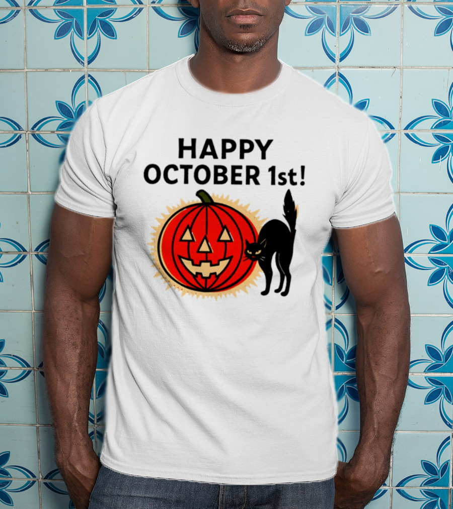 Happy October 1st Pumpkin Black Cat Halloween Celebration T-Shirt