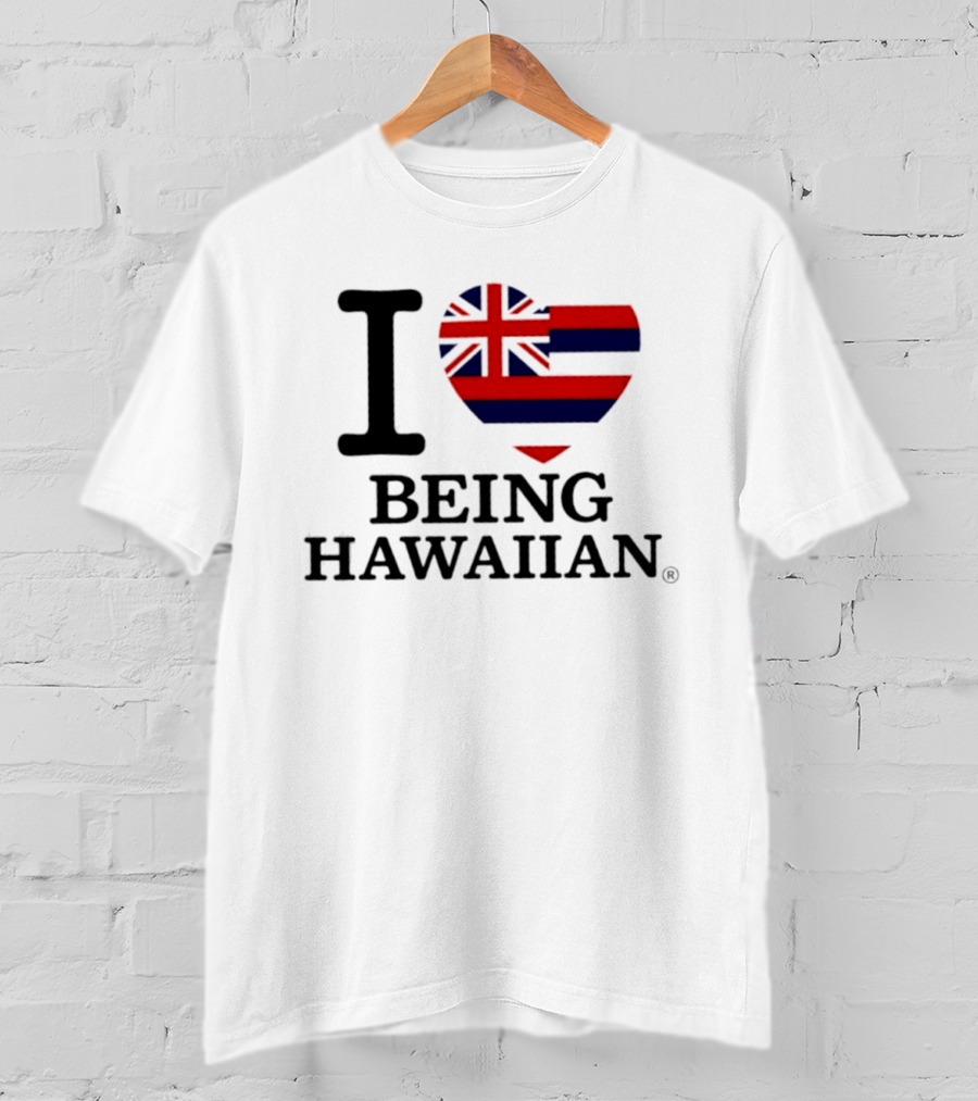 I Heart Hawaiian Flag Being Hawaiian Mashup T-Shirt
