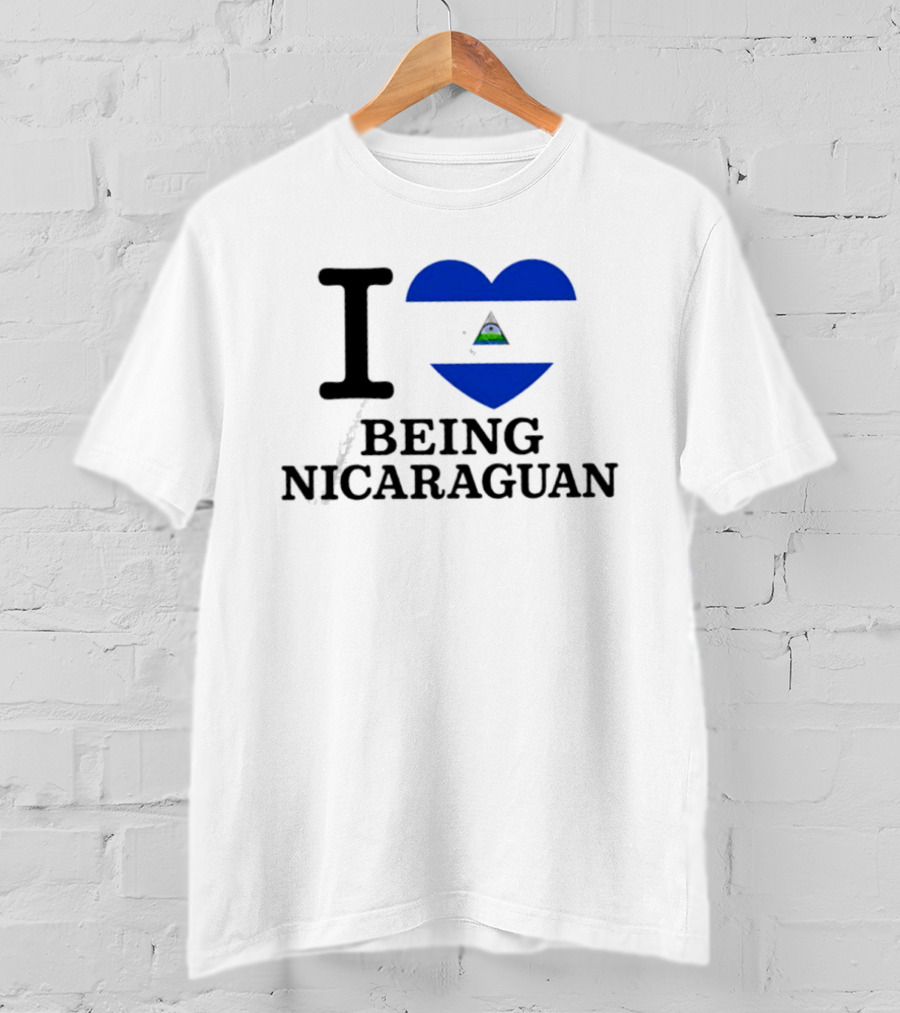 I Heart Being Nicaraguan Flag T-Shirt