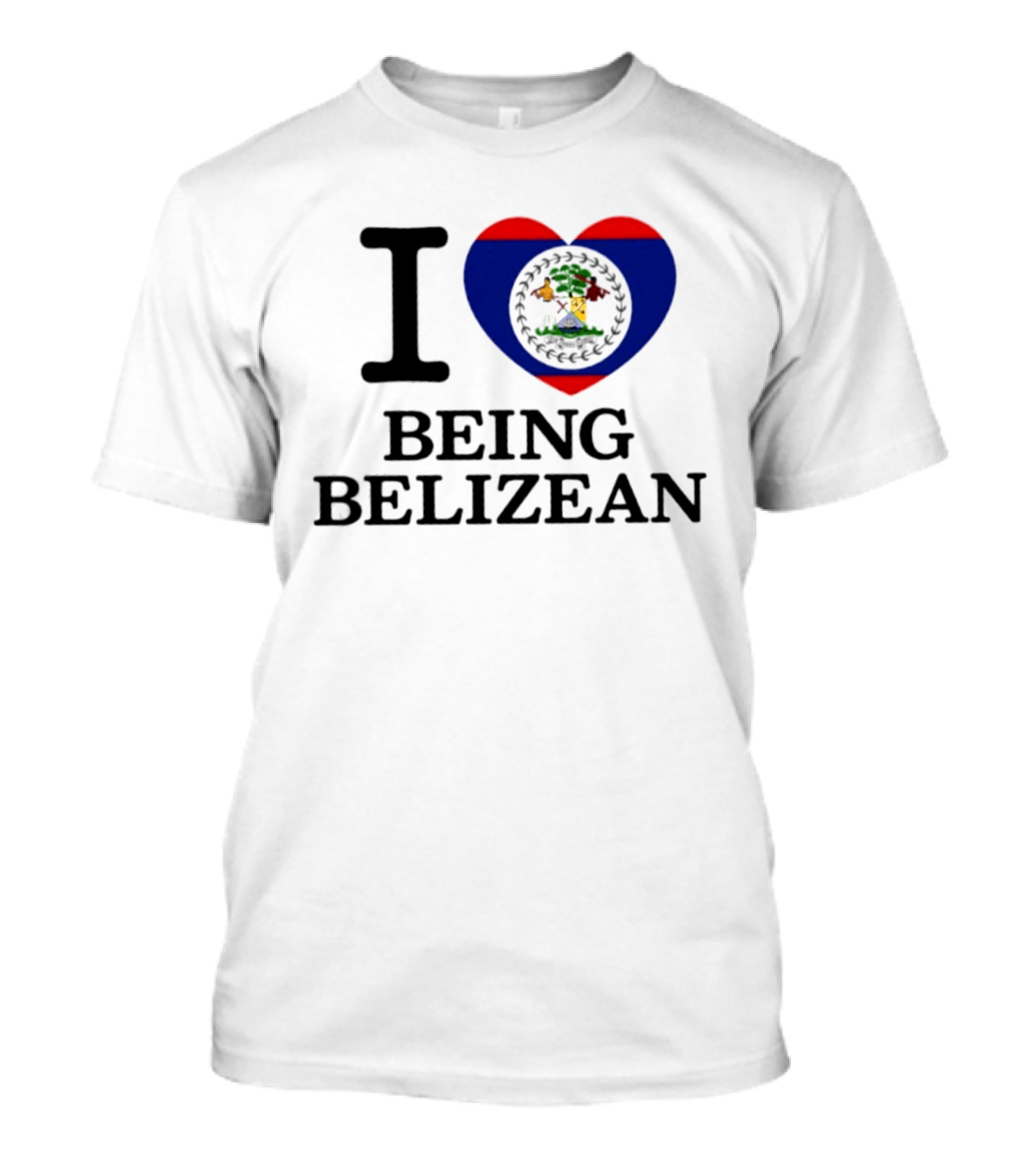 I Love Being Belizean Heart Flag T-Shirt