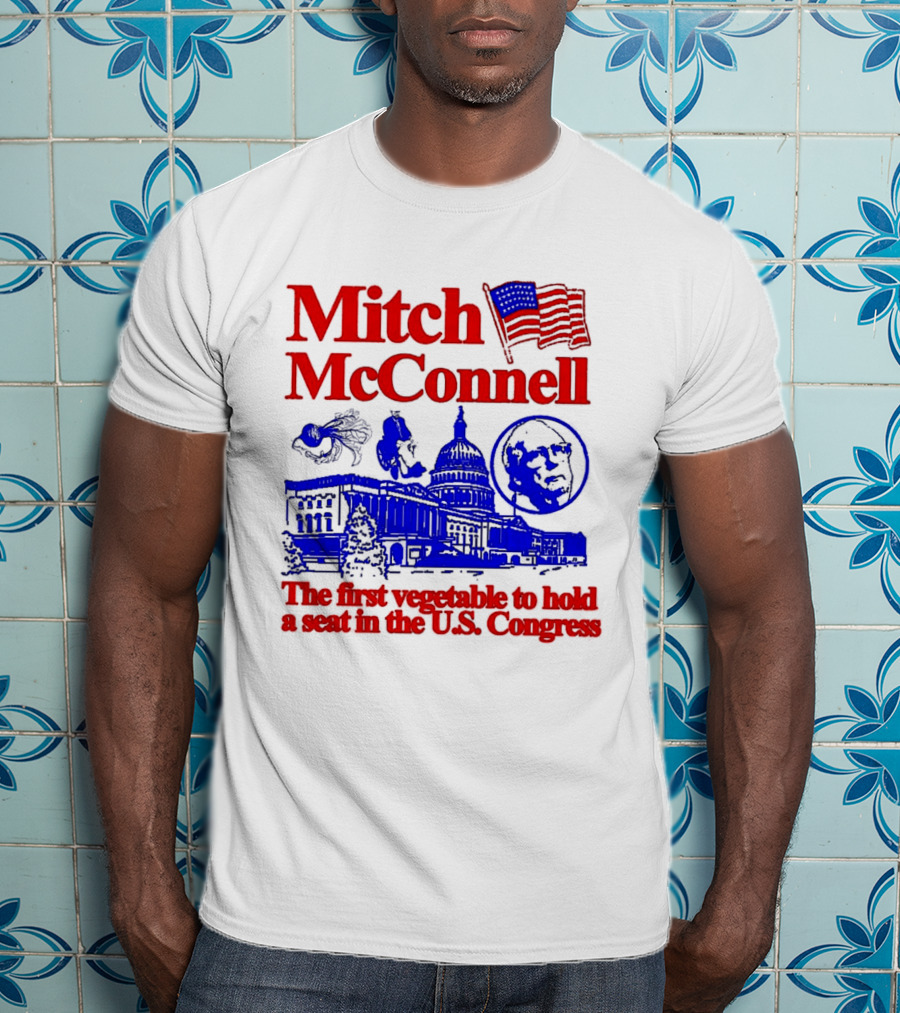 Mitch McConnell First Vegetable Hold Seat U.S. Congress Flag Capitol T-Shirt