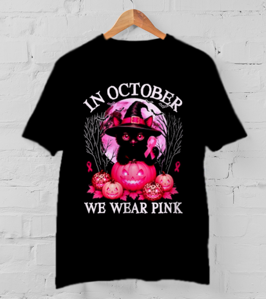 In October We Wear Pink Cat Witch Breast Cancer Awareness Halloween T-Shirt
