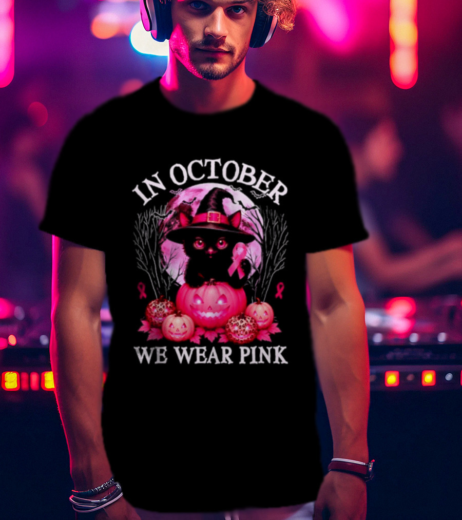 In October We Wear Pink Cat Witch Breast Cancer Awareness Halloween T-Shirt