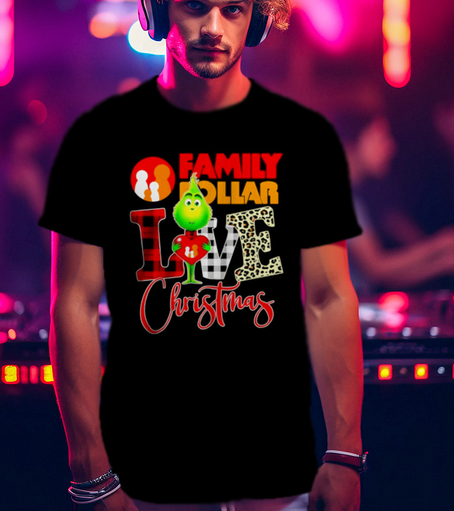 Family Dollar Grinch Love Christmas 2026 Cartoon T-Shirt