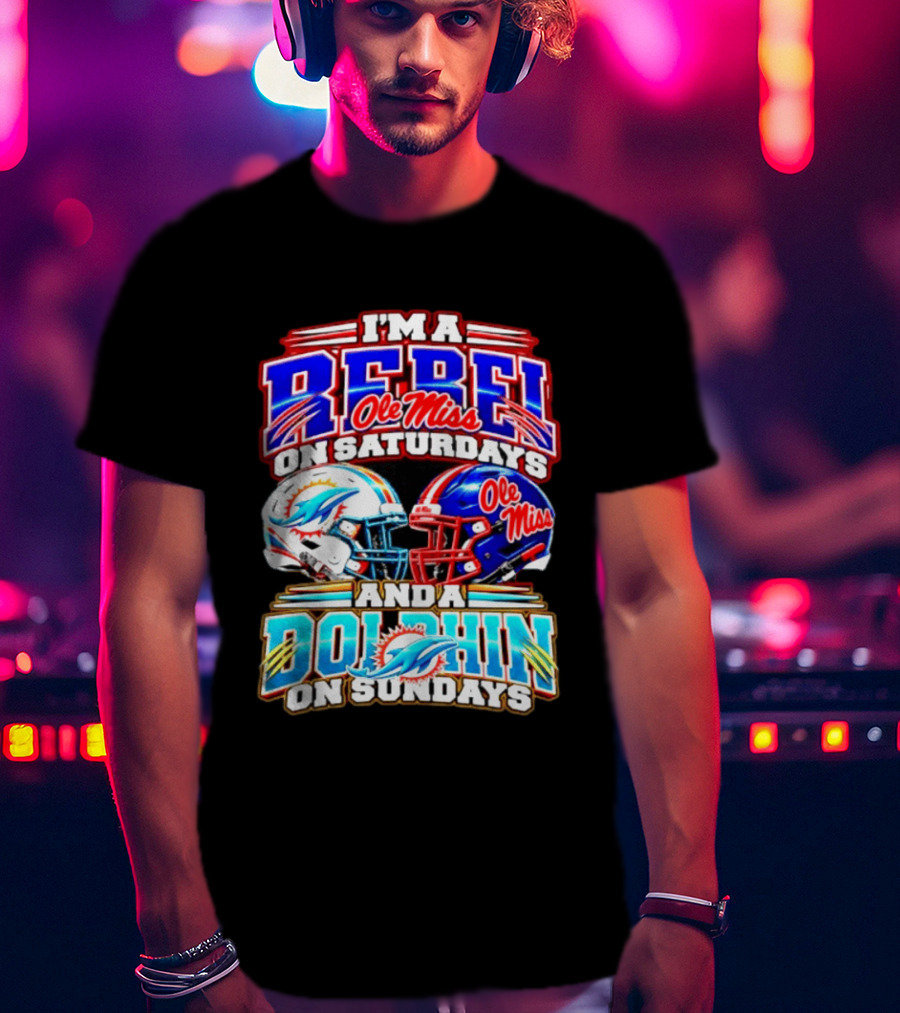 I'm A Rebel Ole Miss On Saturdays And A Dolphin On Sundays Football Helmet T-Shirt