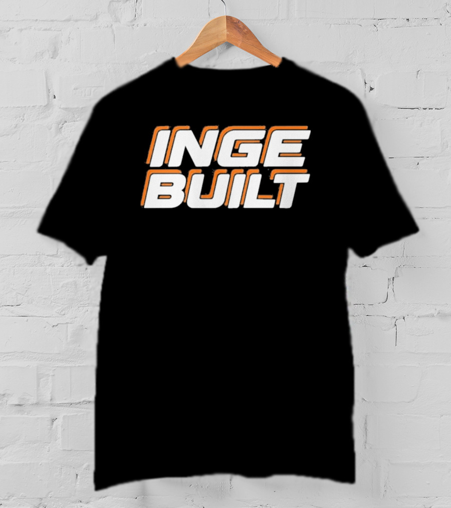 Inge Built T-Shirt