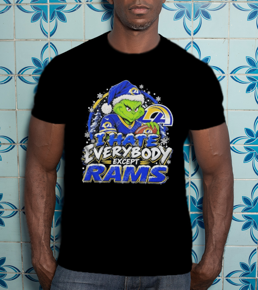 Los Angeles Rams Grinch I Hate Everybody Except Rams Holiday Fans T-Shirt