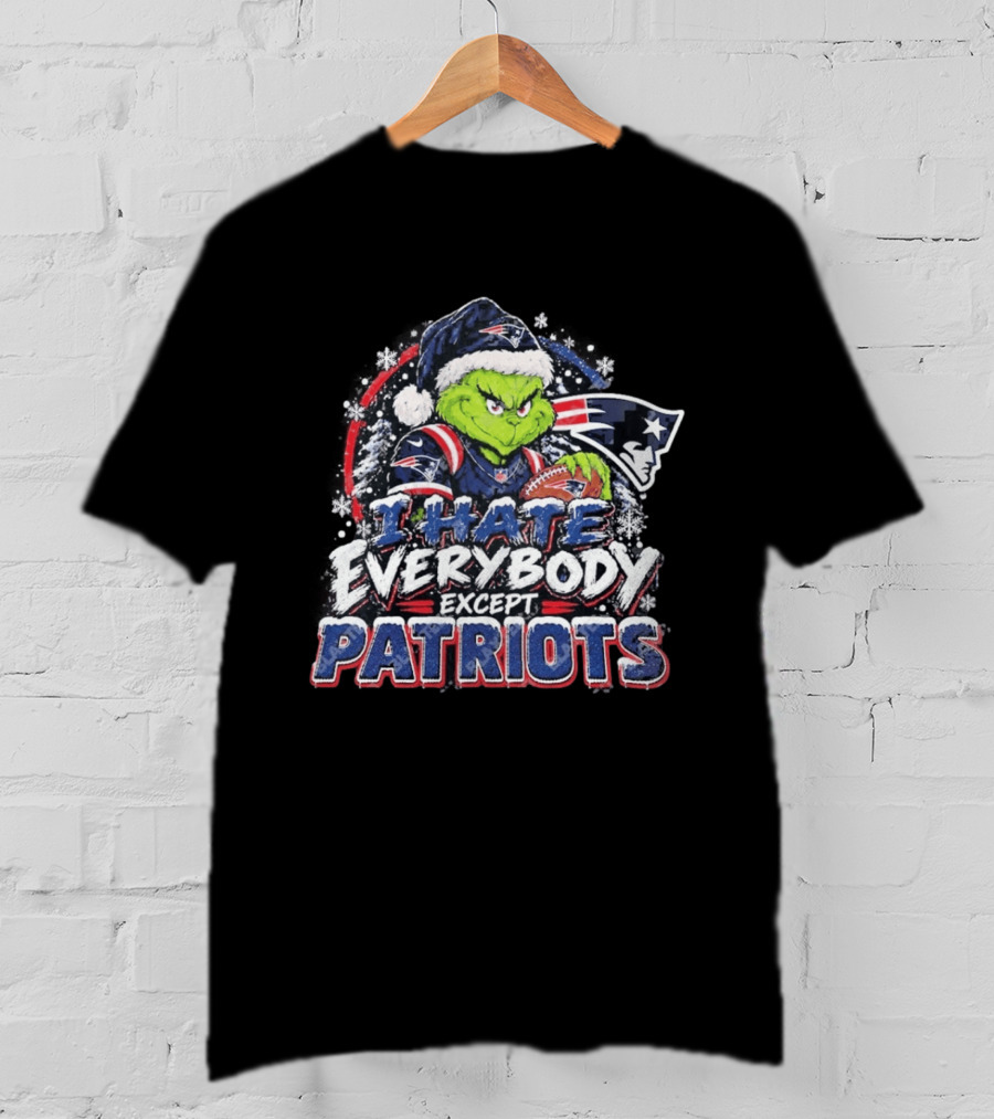 New England Patriots Grinch I Hate Everybody Except Patriots Fans Christmas Holiday T-Shirt