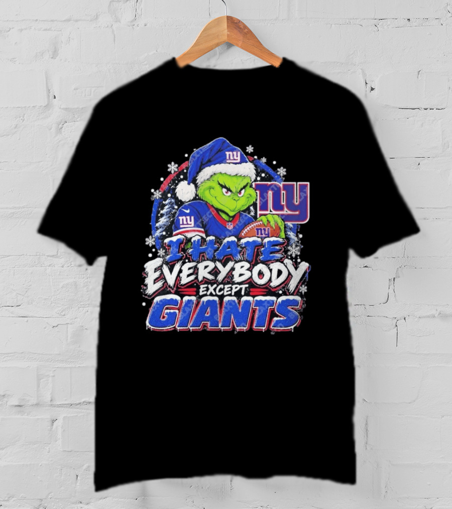 New York Giants Grinch I Hate Everybody Except Giants Fans Christmas Holiday T-Shirt