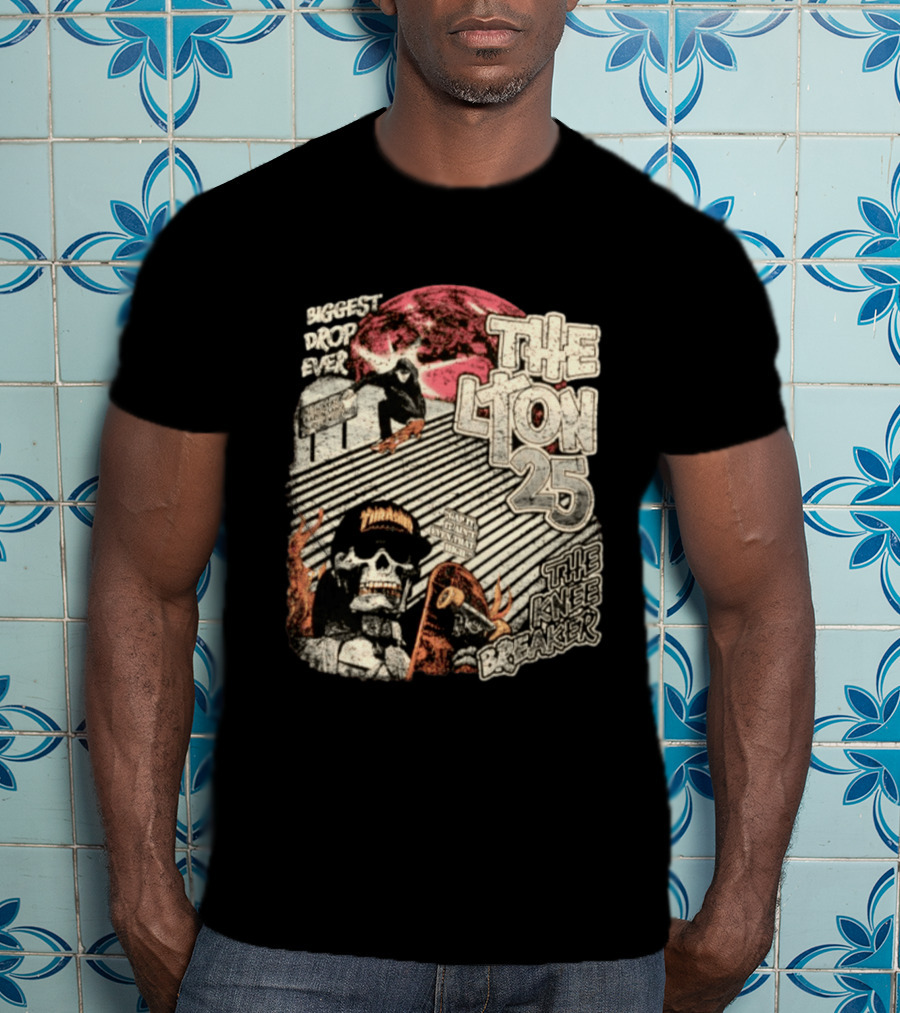 Biggest Drop Ever The Lyon 25 The Knee Breaker Skate Thrash T-Shirt