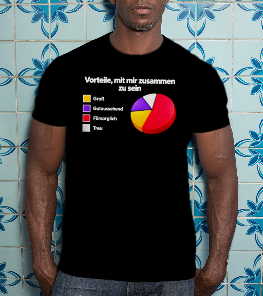 Vorteile Mit Mir Zusammen Zu Sein Grafik Groß Loyal Romantisch Abenteuerlustig T-Shirt