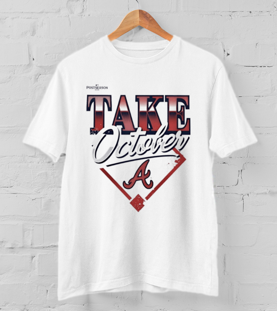 Atlanta Braves 2026 MLB Postseason Take October A Baseball Home Plate T-Shirt