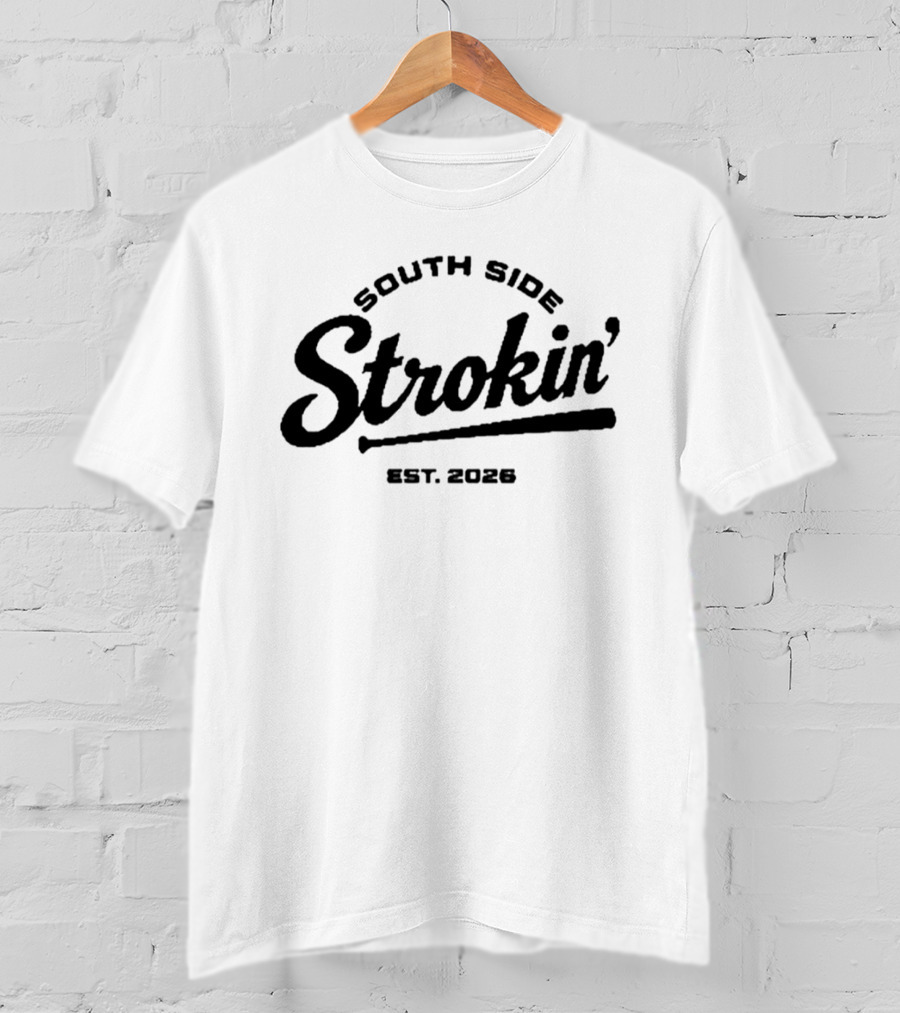 South Side Strokin' Est. 2026 T-Shirt
