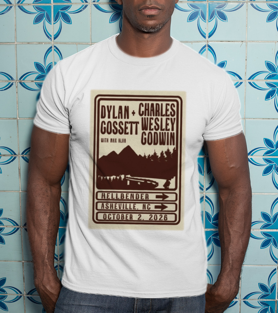 Dylan Gossett Charles Wesley Godwin Concert Hellbender Asheville NC October 2 2026 T-Shirt