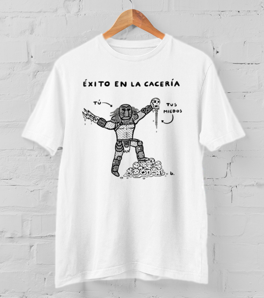 Éxito En La Cacería Tú Tus Miedos T-Shirt