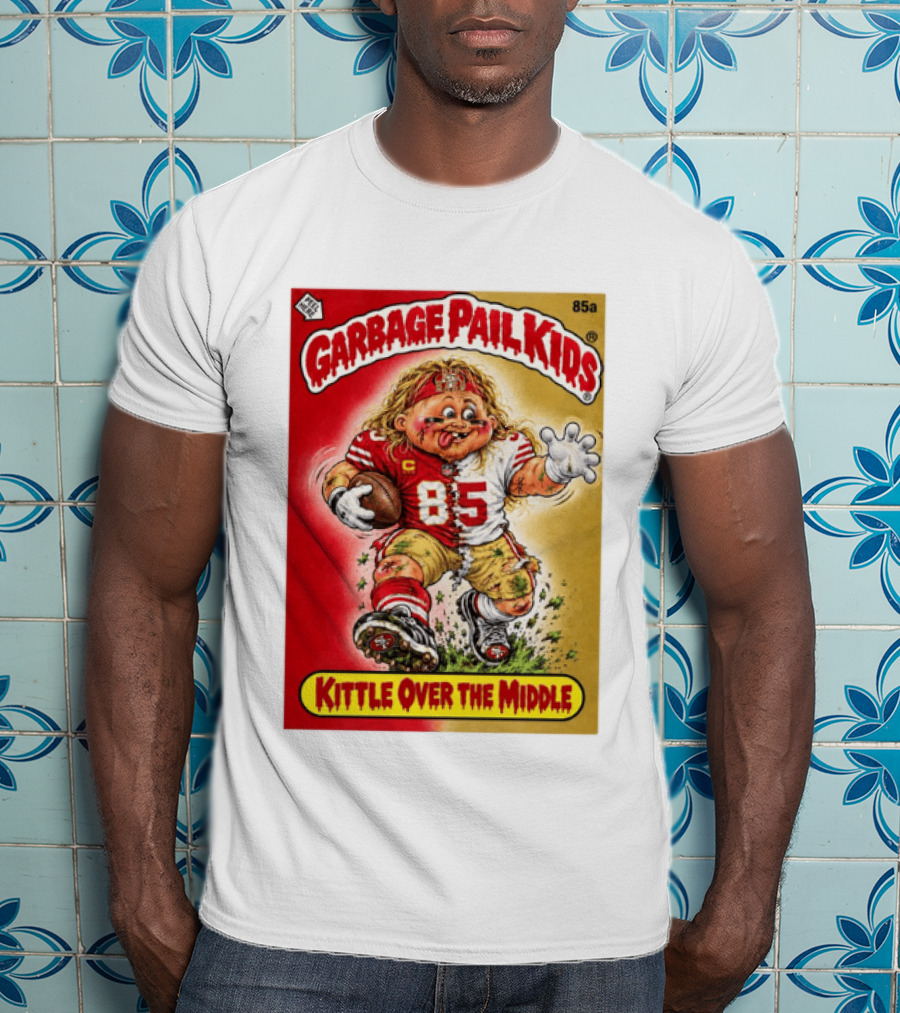 Garbage Pail Kids 85a Kittle Over The Middle San Francisco 49ers Football T-Shirt