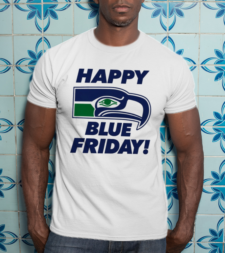 Happy Blue Friday Seattle Seahawks Fan Celebration T-Shirt
