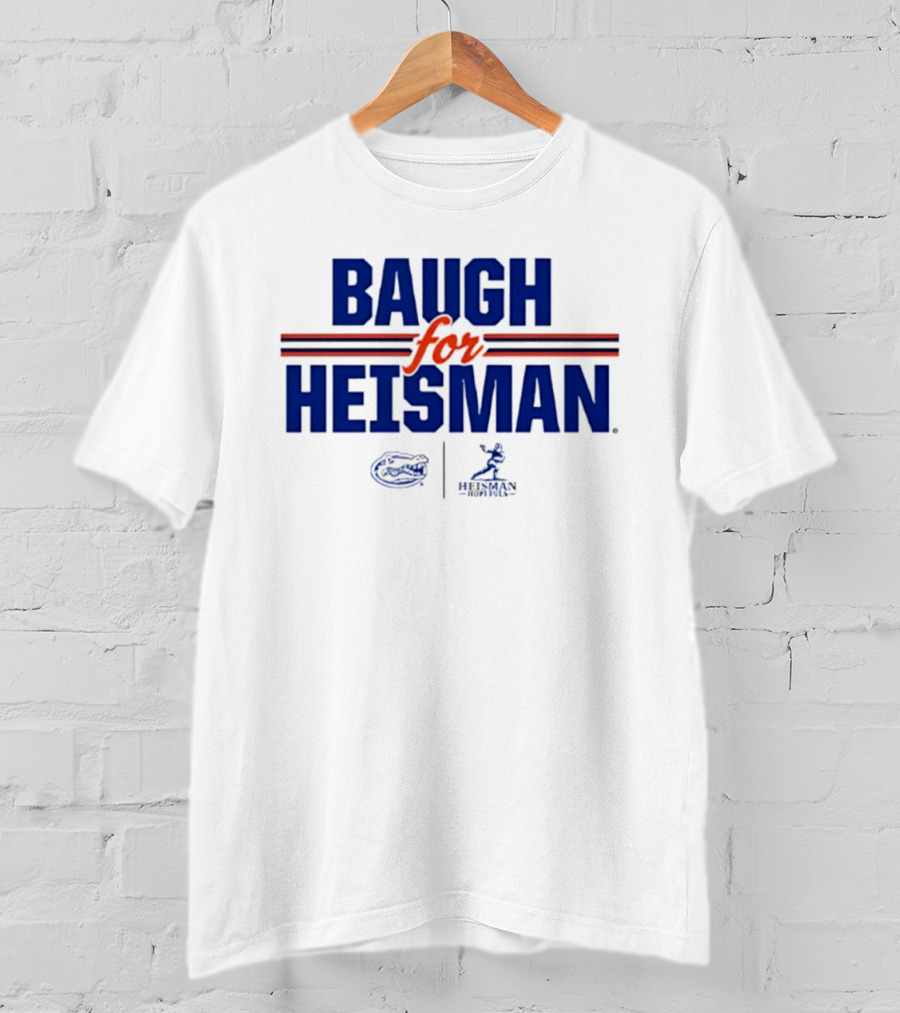 Baugh For Heisman Florida Gators NCAA Football T-Shirt