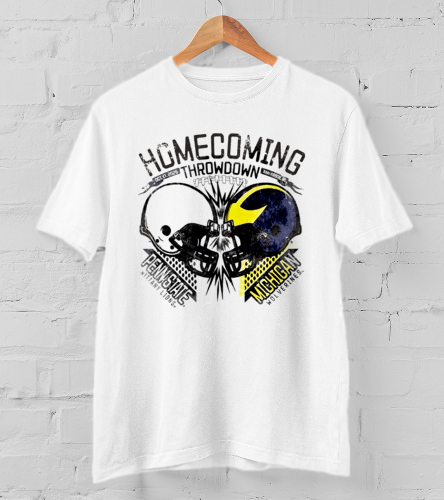 Homecoming Throwdown Michigan Wolverines Vs Penn State Nittany Lions Football Oct 17 2026 Helmet Showdown T-Shirt