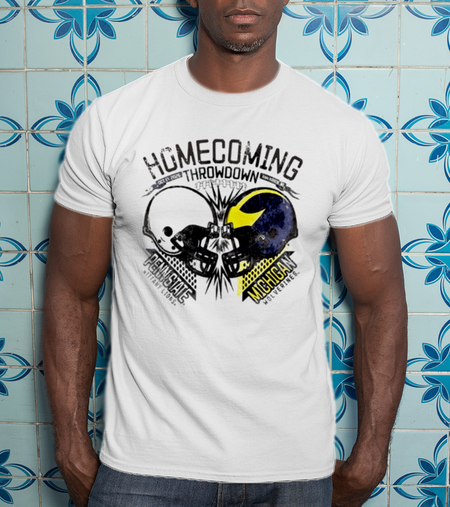Homecoming Throwdown Michigan Wolverines Vs Penn State Nittany Lions Football Oct 17 2026 Helmet Showdown T-Shirt