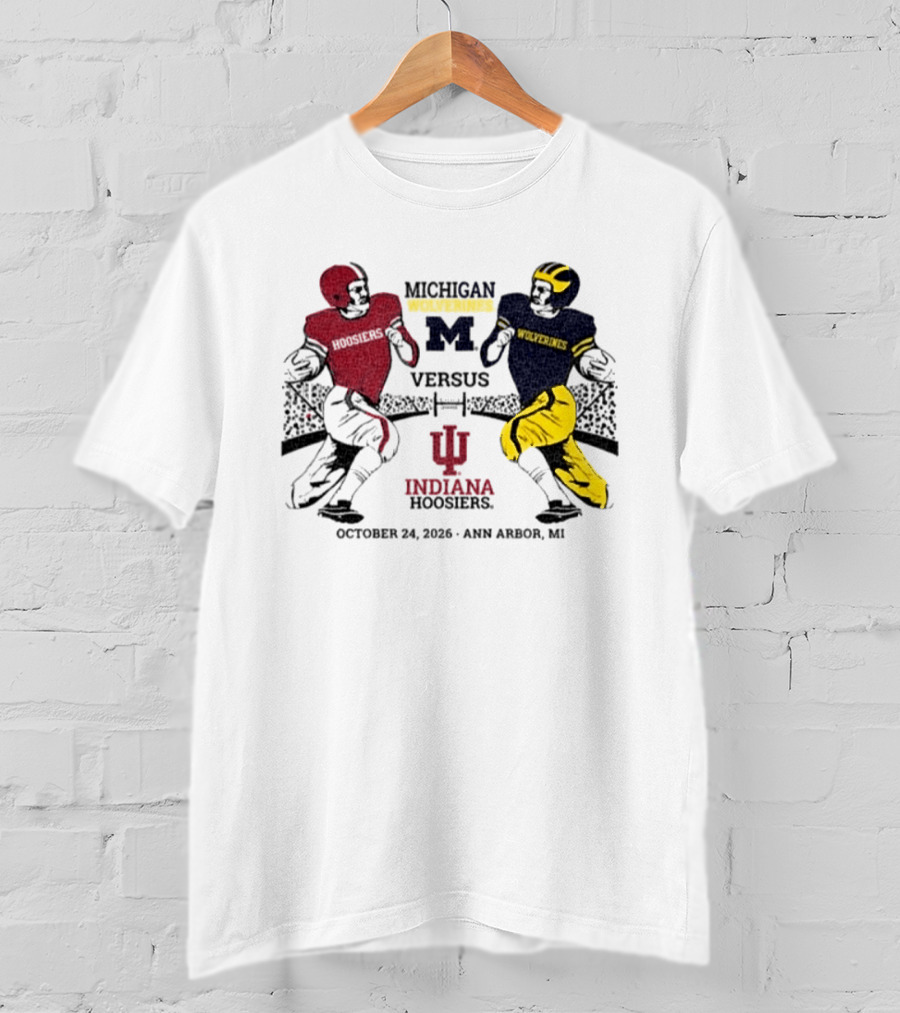Michigan Wolverines Versus Indiana Hoosiers October 24 2026 Ann Arbor MI T-Shirt