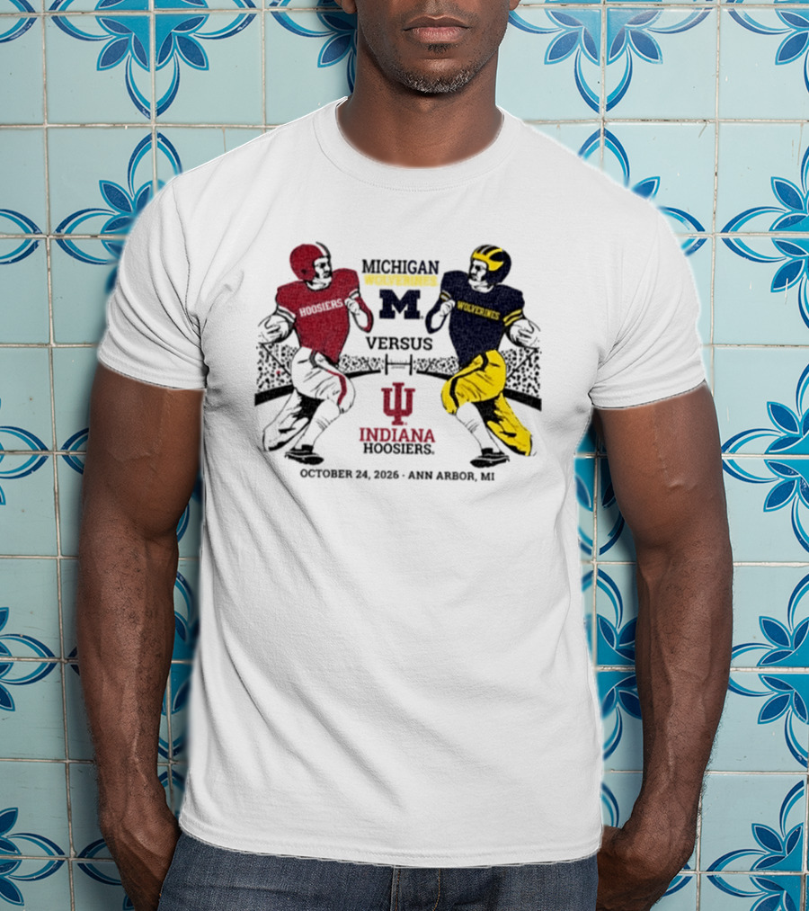 Michigan Wolverines Versus Indiana Hoosiers October 24 2026 Ann Arbor MI T-Shirt