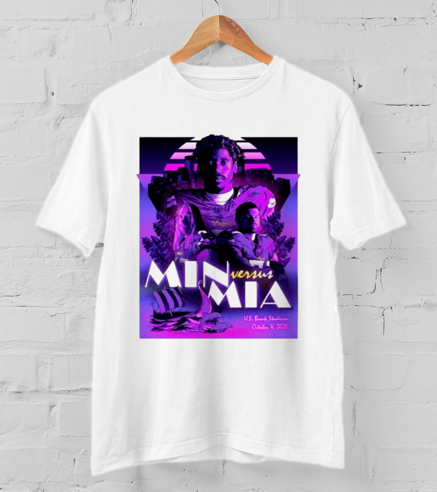 MIN Vs MIA U.S Bank Stadium October 4 2026 T-Shirt