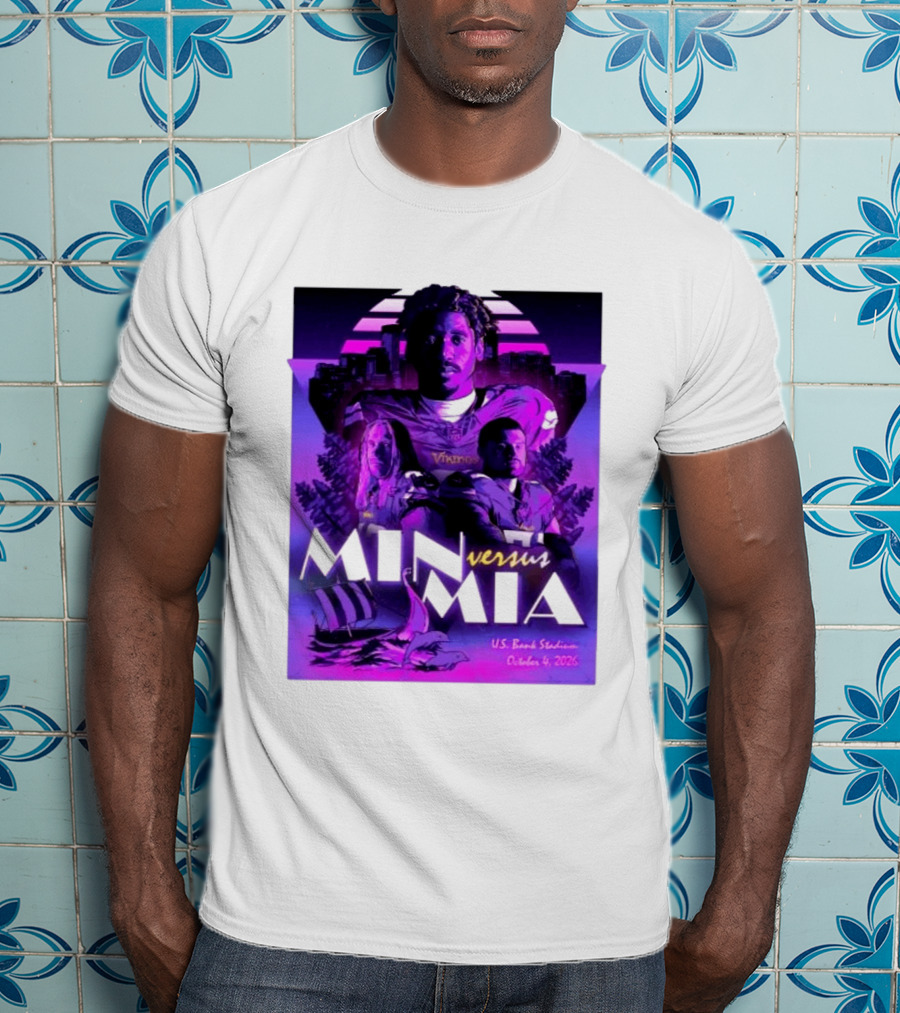 MIN Vs MIA U.S Bank Stadium October 4 2026 T-Shirt