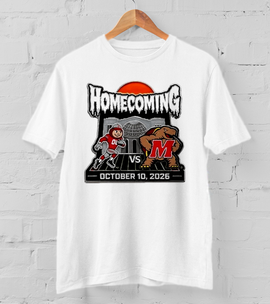Ohio State Buckeyes Vs Maryland Terrapins October 10 2026 Homecoming Football T-Shirt