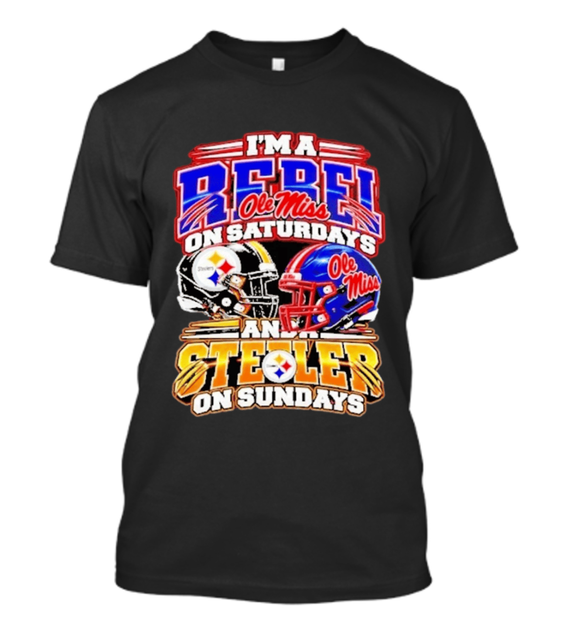I'm A Rebel Ole Miss On Saturdays And A Steeler On Sundays T-Shirt