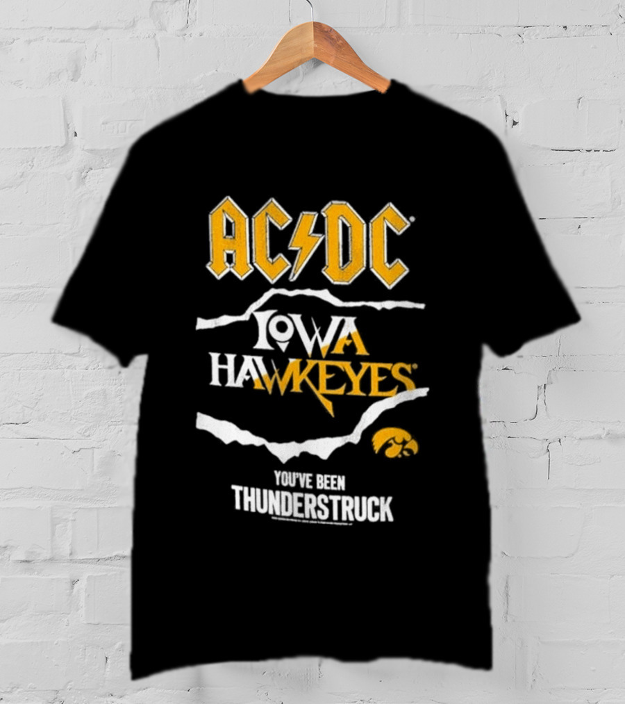 AC DC Iowa Hawkeyes You've Been Thunderstruck T-Shirt