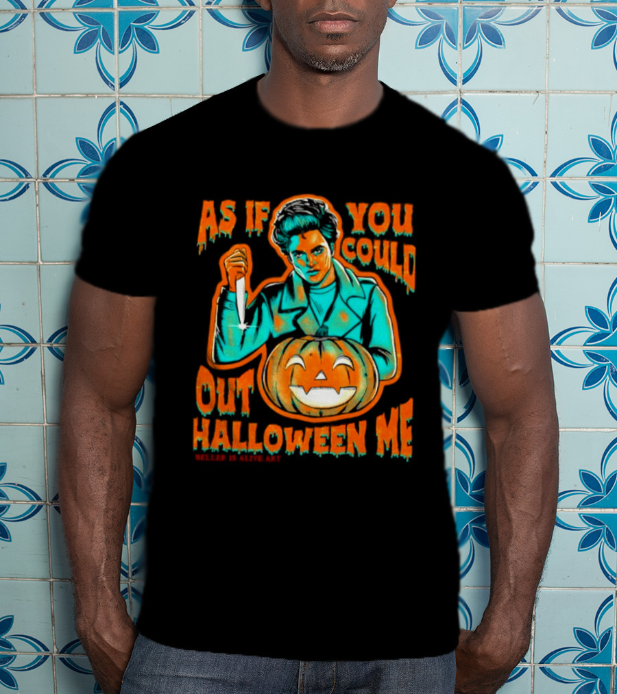 Robert Pattinson As If You Could Out Halloween Me Knife Pumpkin T-Shirt