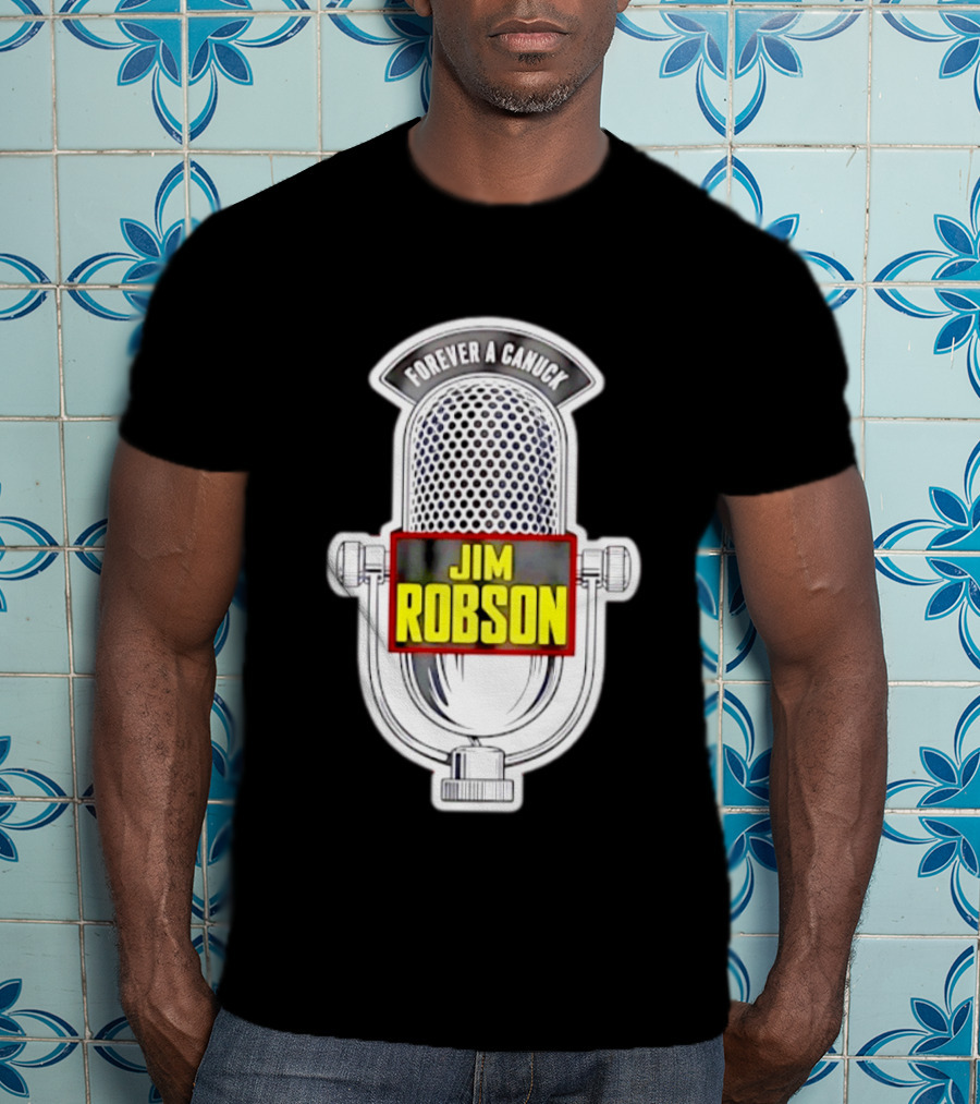 Jim Robson Forever A Canuck Microphone Vancouver Canucks T-Shirt