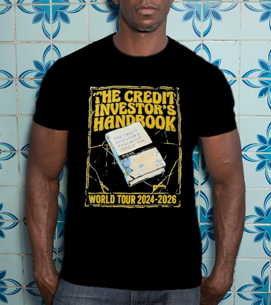The Credit Investor's Handbook World Tour 2024 2026 The Credit Investors Handbook T-Shirt