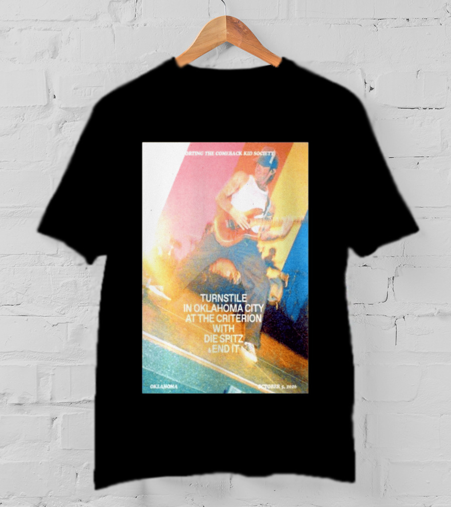 Turnstile Oklahoma City The Criterion October 5 2026 With Die Spitz And End It Concert T-Shirt