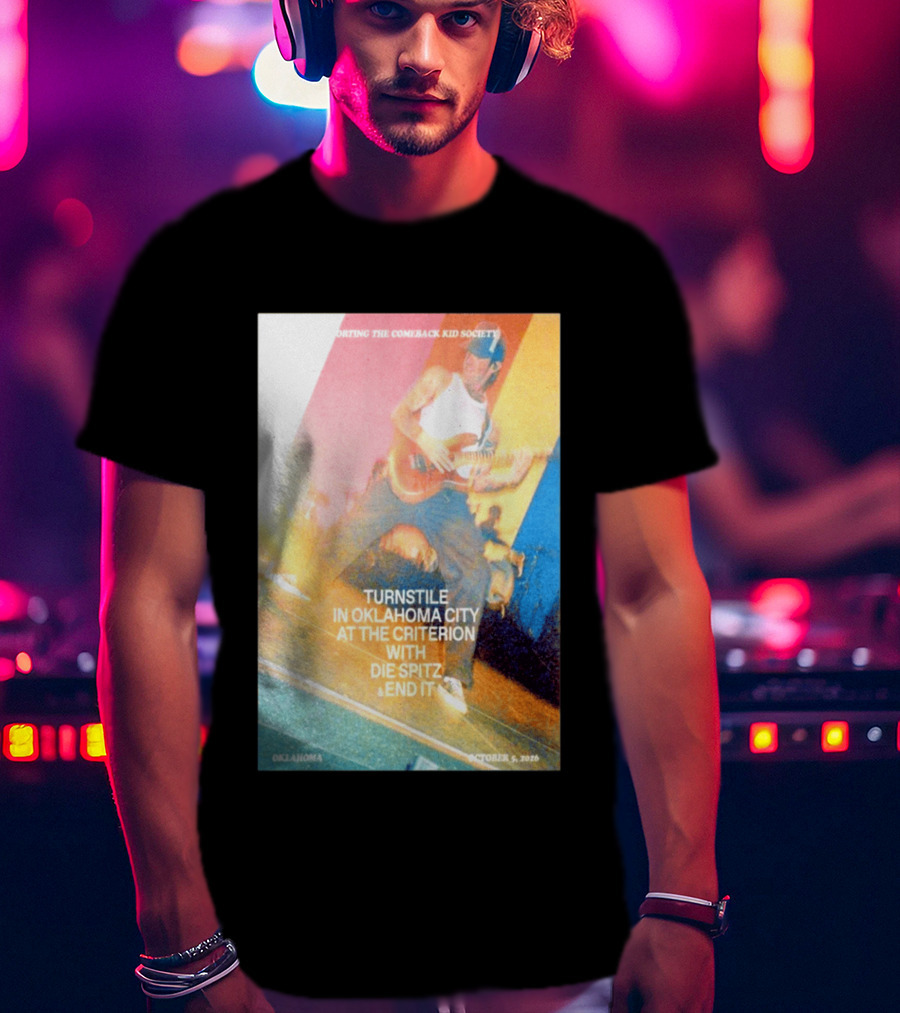 Turnstile Oklahoma City The Criterion October 5 2026 With Die Spitz And End It Concert T-Shirt
