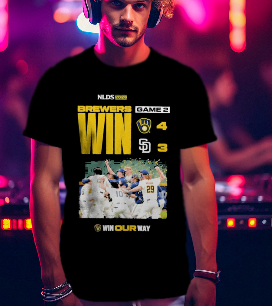 NLDS 2026 Brewers Win Game 2 Win Our Way 4 3 Victory Celebration T-Shirt