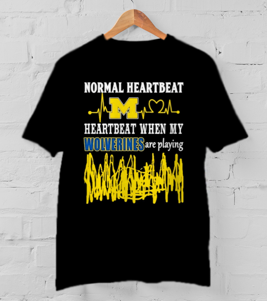 Normal Heartbeat M Heartbeat When My Wolverines Are Playing T-Shirt