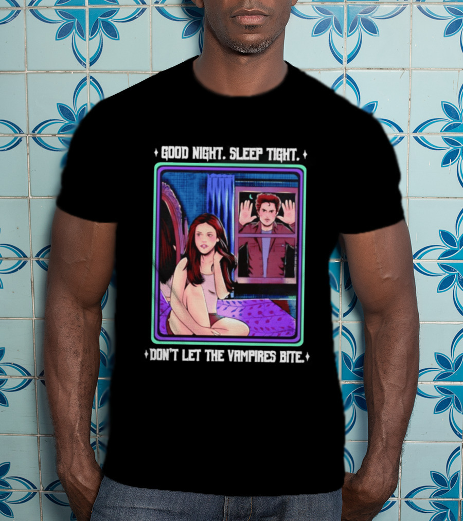 Good Night Sleep Tight Don't Let The Vampires Bite Twilight Bedroom Scene T-Shirt