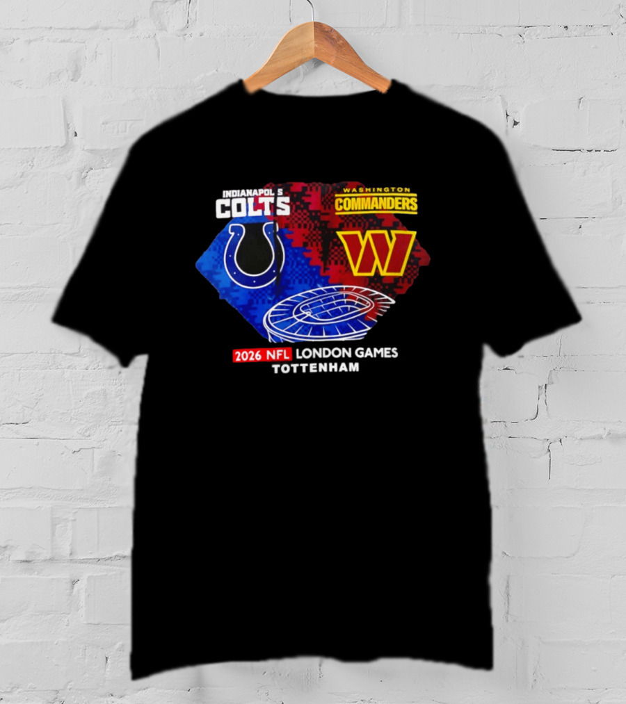 Indianapolis Colts Vs Washington Commanders 2026 NFL London Games Wembley Stadium T-Shirt