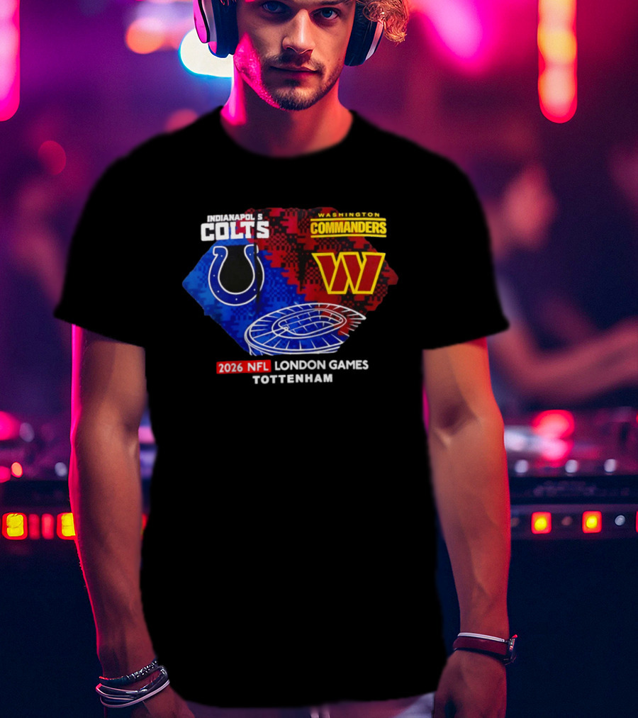 Indianapolis Colts Vs Washington Commanders 2026 NFL London Games Wembley Stadium T-Shirt