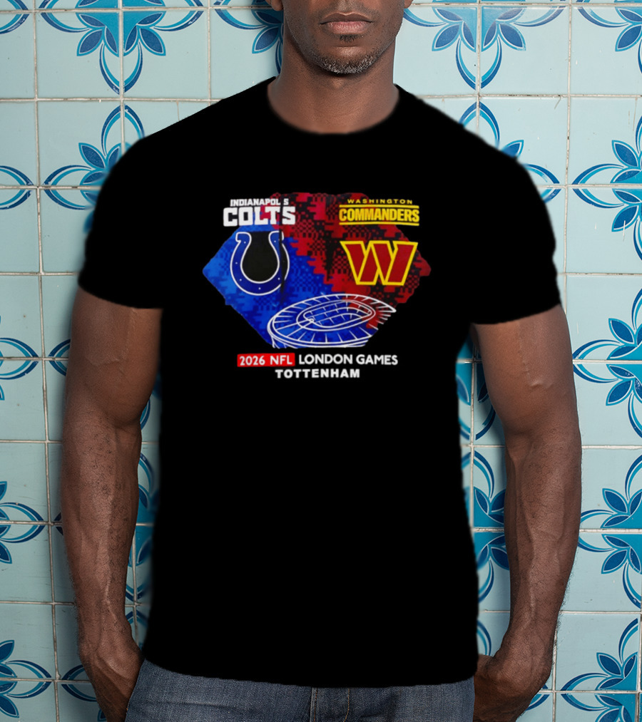 Indianapolis Colts Vs Washington Commanders 2026 NFL London Games Wembley Stadium T-Shirt