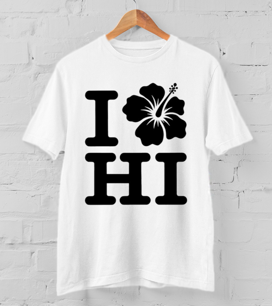 Dokki Wears I Love Hibiscus HI T-Shirt