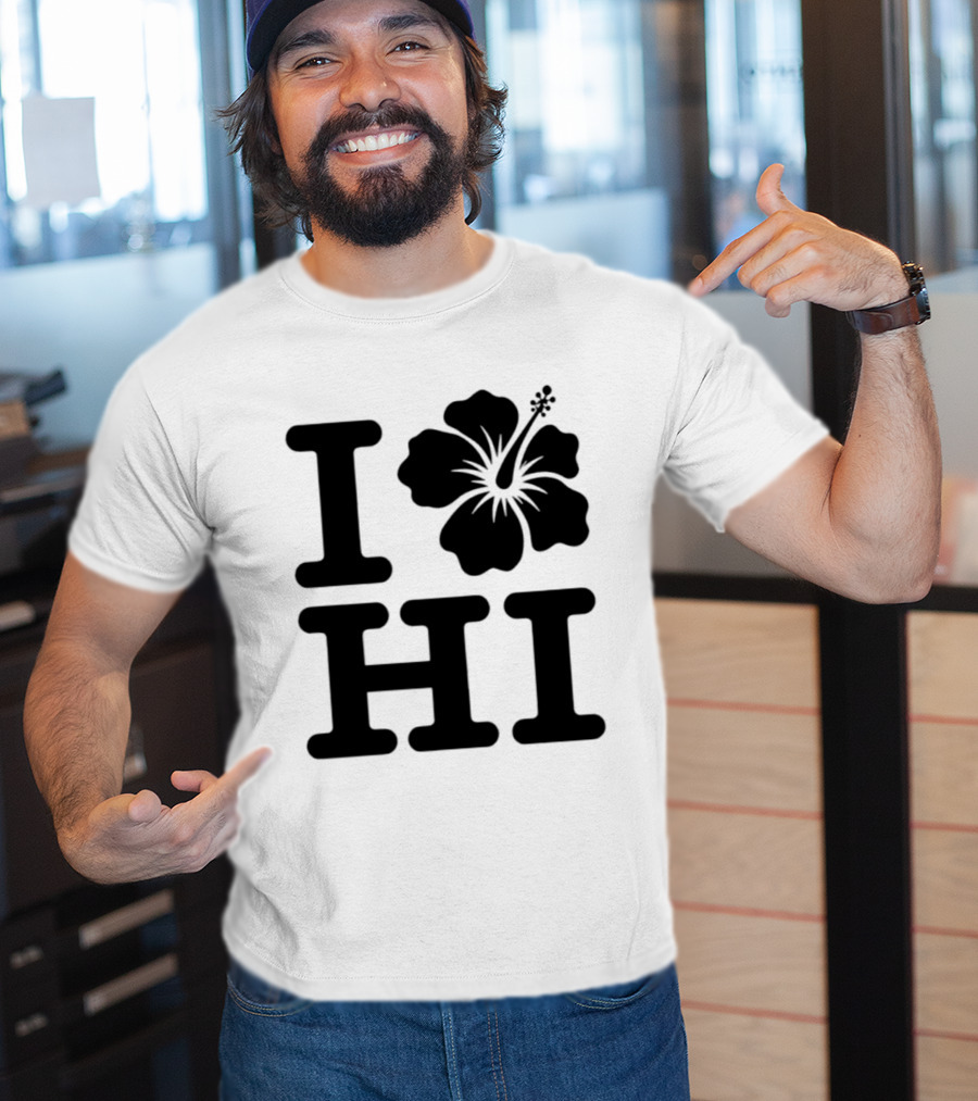 Dokki Wears I Love Hibiscus HI T-Shirt