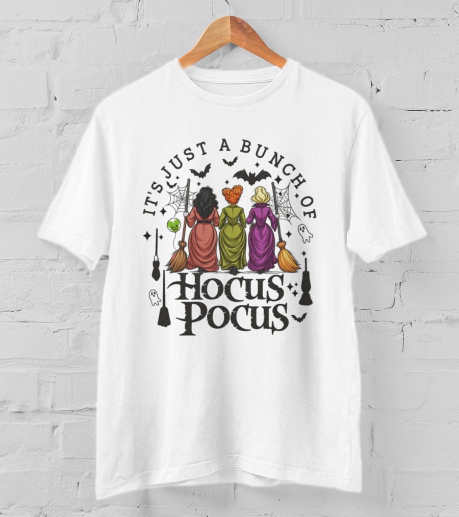 It's Just A Bunch Of Hocus Pocus Halloween Witches And Spooky T-Shirt